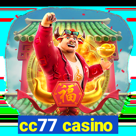 cc77 casino